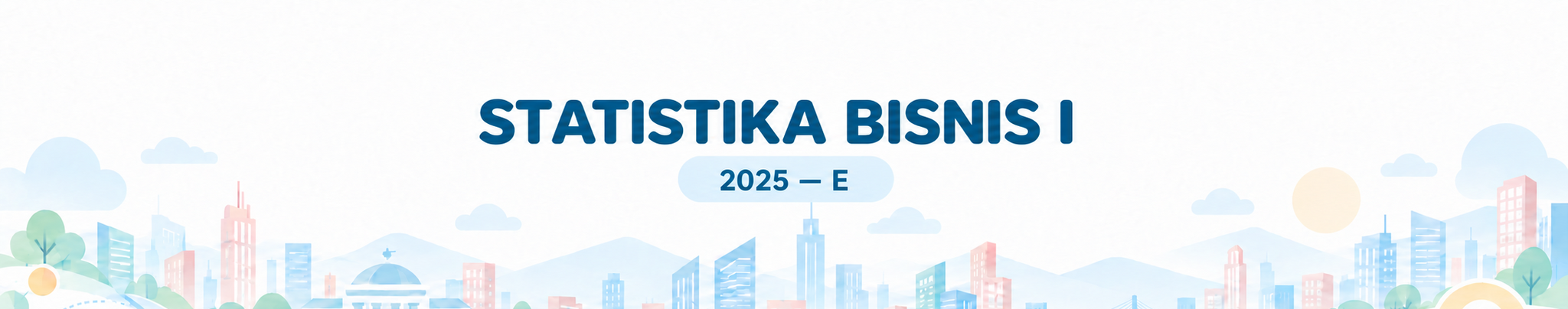 2025 - E - STATISTIKA BISNIS I